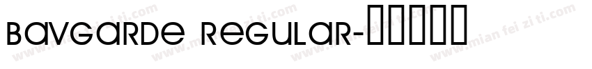 BAVGarde Regular字体转换